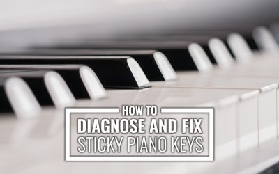 How to Diagnose and Fix Sticky Piano Keys