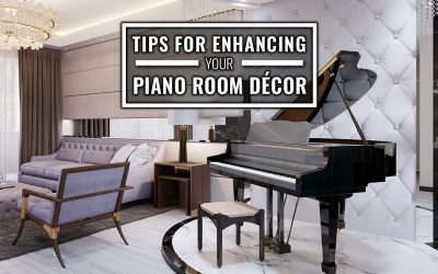 Tips for Enhancing your Piano Room Décor