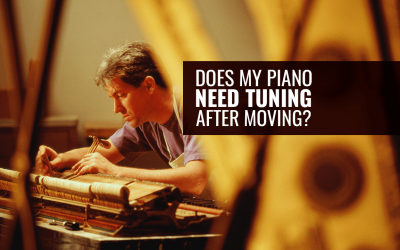 Does My Piano Need Tuning After Moving?