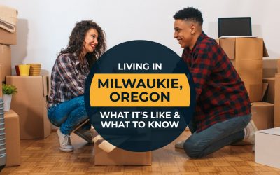Living in Milwaukie, Oregon: What it’s Like & What to Know